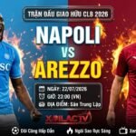 Nhận định Napoli vs Arezzo 23h00 ngày 22/07/2026 giao hữu CLB trên Xoilac TV
